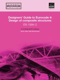 Designers' Guide to En 1994-2 Eurocode 4 : Design of Steel and Composite Structures