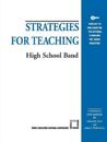 Strategies for Teaching High School Band