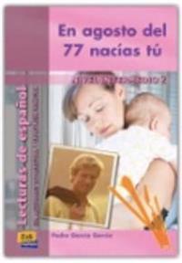 En Agosto del 77 nacias tu / August of 77 you were born
