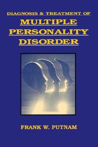 Diagnosis and Treatment of Multiple Personality Disorder