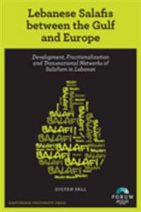 Lebanese Salafis Between the Gulf and Europe