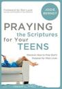 Praying the Scriptures for Your Teens