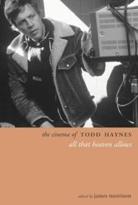 The Cinema of Todd Haynes