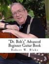 "Dr. Bob's" Advanced Beginner Guitar Book