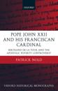 Pope John XXII and his Franciscan Cardinal