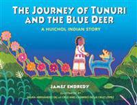 The Journey of Tunuri and the Blue Deer