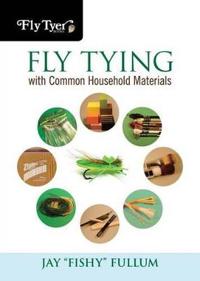 Fly Tying With Common Household Materials