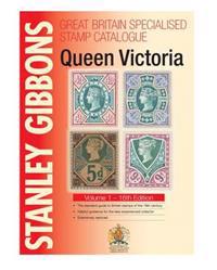 Stanley Gibbons Great Britain Specialised Catalogues: Queen Victoria