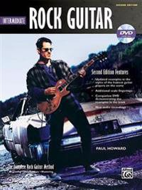 Intermediate Rock Guitar: The Complete Rock Guitar Method [With DVD]