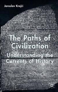 The Paths Of Civilization