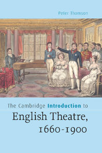 The Cambridge Introduction to English Theatre, 1660-1900
