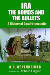 IRA: The Bombs and the Bullets