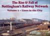 Rise and Fall of Nottingham's Railway Network