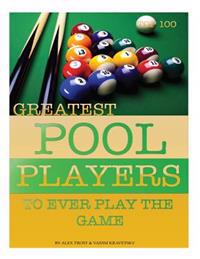 Greatest Pool Players to Ever Play the Game: Top 100