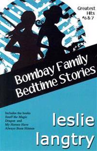 Bombay Family Bedtime Stories: A Greatest Hits Mysteries Short Story Collection