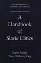 A Handbook of Slavic Clitics
