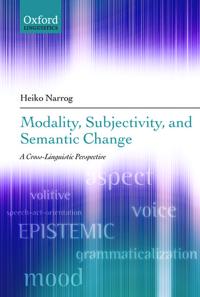 Modality, Subjectivity, and Semantic Change