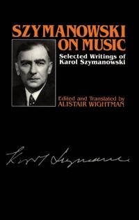 Szymanowski on Music