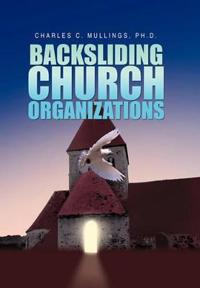 Backsliding Church Organizations