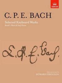 Selected Keyboard Works, Book I: Short & Easy Pieces