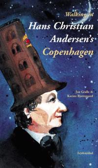 Walking in Hans Christian Andersen's Copenhagen