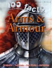 100 Facts - Arms & Armour