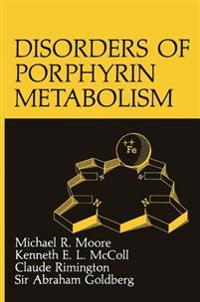 Disorders of Porphyrin Metabolism
