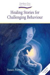Healing Stories For Challenging Behavior