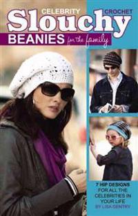 Crochet Celebrity Slouchy Beanies for the Family