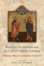 Receptive Ecumenism and the Call to Catholic Learning