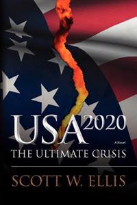 USA 2020: The Ultimate Crisis