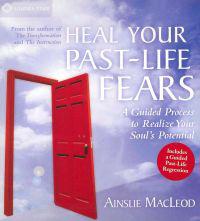Heal Your Past-Life Fears