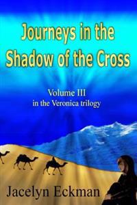 Journeys in the Shadow of the Cross