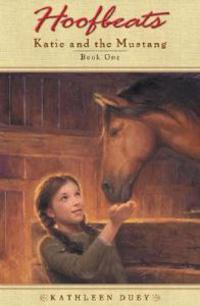 Hoofbeats: Katie and the Mustang Book 1