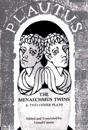 The Menaechmus Twins and Two Other Plays