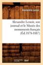 Alexandre Lenoir, Son Journal Et Le Mus?e Des Monuments Fran?ais (?d.1878-1887)