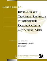 Handbook Of Research On Teaching Literacy Through The Communicative And Visual Arts