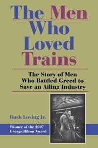 The Men Who Loved Trains