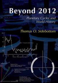 Beyond 2012: Planetary Cycles and World History