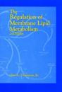 The Regulation of Membrane Lipid Metabolism, Second Edition