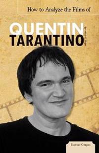 How to Analyze the Films of Quentin Tarantino