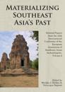 Materializing Southeast Asia's Past