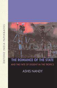 The Romance of the State and the Fate of Dissent in the Tropics