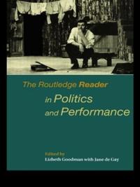 Routledge Reader in Politics and Performance