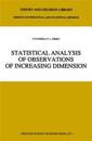 Statistical Analysis of Observations of Increasing Dimension