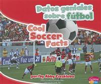 Datos Geniales Sobre Futbol/Cool Soccer Facts