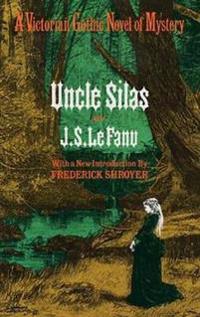 Uncle Silas a Tale of Bartram Haugh