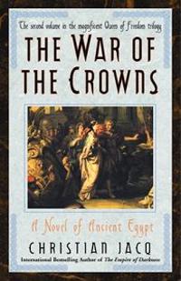 War of the Crowns: A Novel of Ancient Egypt
