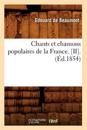 Chants Et Chansons Populaires de la France. [Ii].(?d.1854)