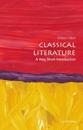 Classical Literature: A Very Short Introduction